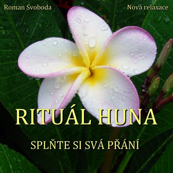 Obálka – Rituál HUNA - splňte si svá přání