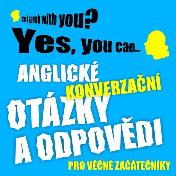 Obálka – Anglické konverzační otázky a odpovědi pro věčné začátečníky
