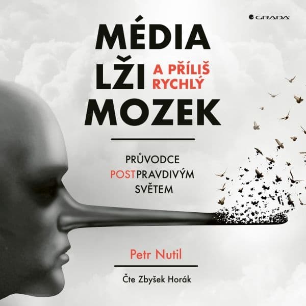 Obálka – Média, lži a příliš rychlý mozek