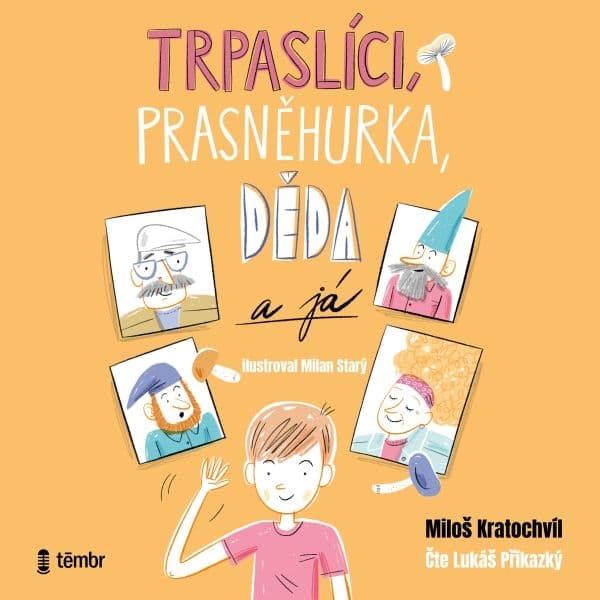 Obálka – Trpaslíci, Prasněhurka, děda a já