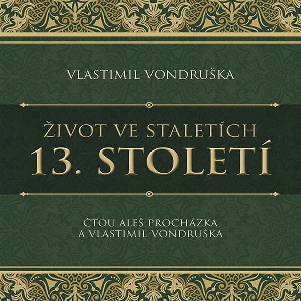 Obálka – Život ve staletích – 13. století