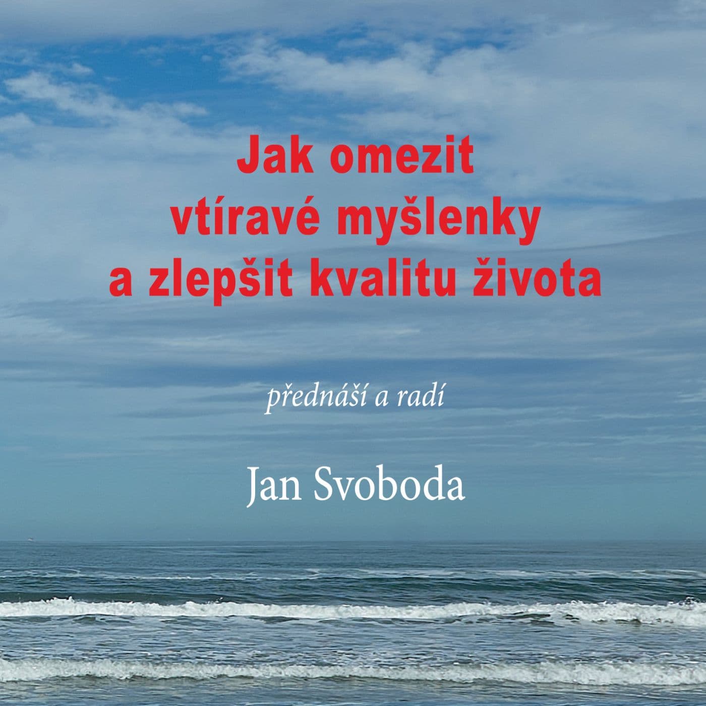 Obálka – Jak omezit vtíravé myšlenky a zlepšit kvalitu života