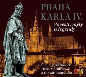 Obálka – Praha Karla IV. - Pověsti, mýty, legendy - CD