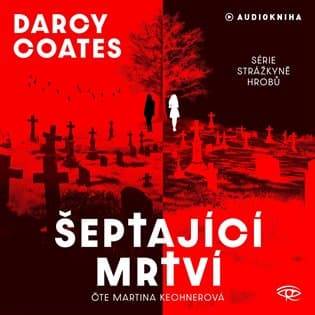 Obálka – Šeptající mrtví – (Čte Martina Kechnerová)