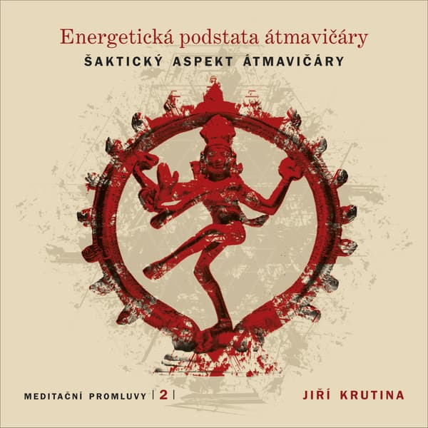 Obálka – Meditační promluvy 2 - Energetická podstata átmavičáry