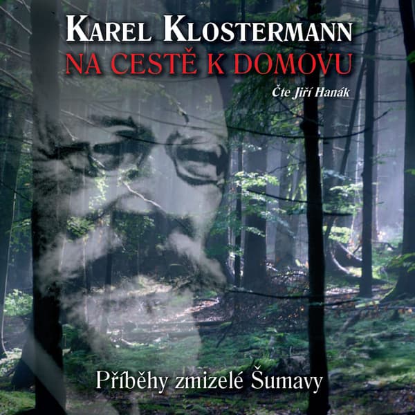 Obálka – Na cestě k domovu – Příběhy zmizelé Šumavy