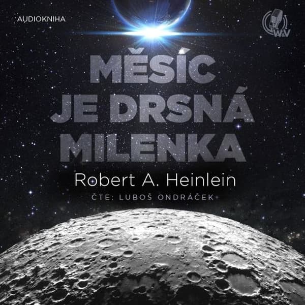 Obálka – Měsíc je drsná milenka