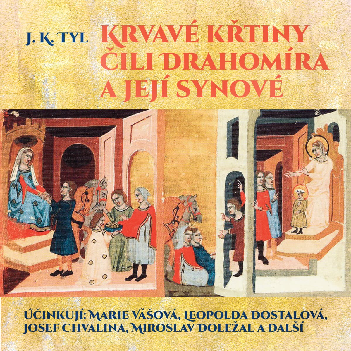 Obálka – Krvavé křtiny čili Drahomíra a její synové
