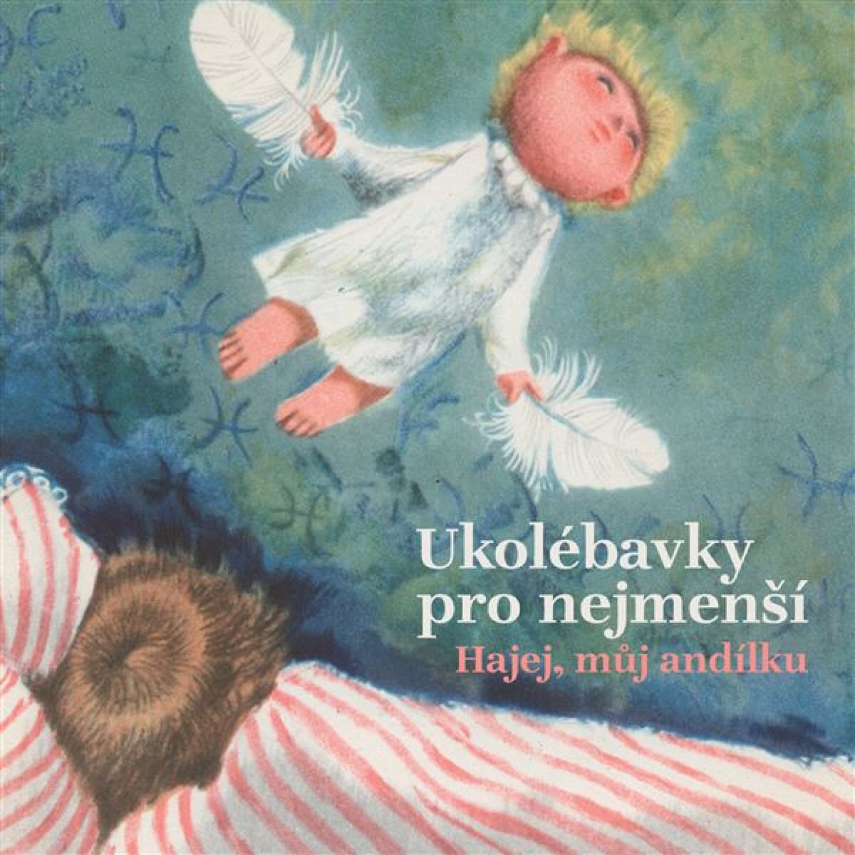 Obálka – Ukolébavky pro nejmenší. Hajej, můj andílku